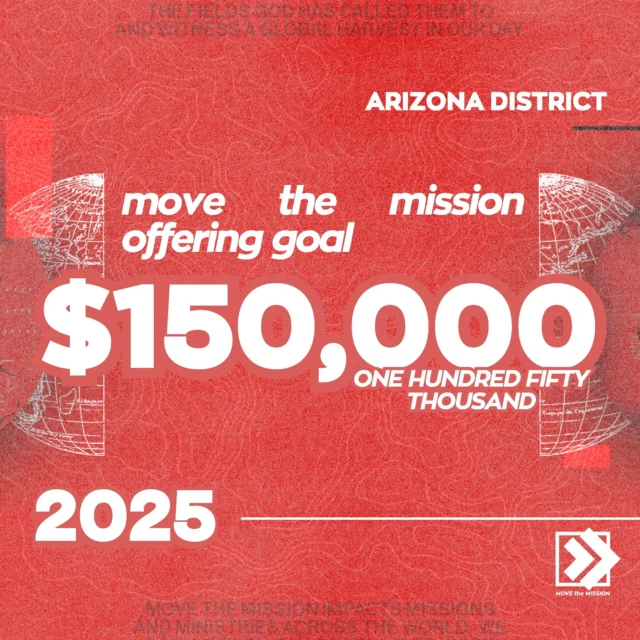 2025 MTM Goal: $150,000! Let’s move the mission forward, Arizona! ⏩

#MoveTheMission
@upciyouthministries